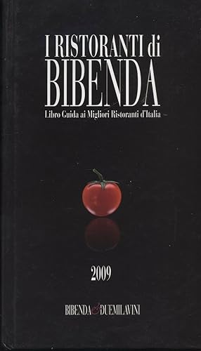 I RISTORANTI DI BIBENDA ed. 2009 Bibenda