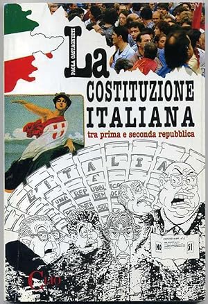 LA COSTITUZIONE ITALIANA tra prima e seconda repubblica ed. Clio