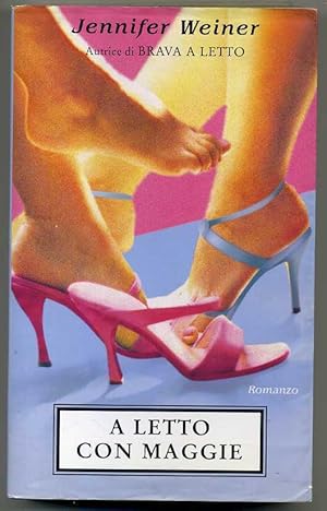 A LETTO CON MAGGIE. In her shoes di Jennifer Weiner ed. Piemme