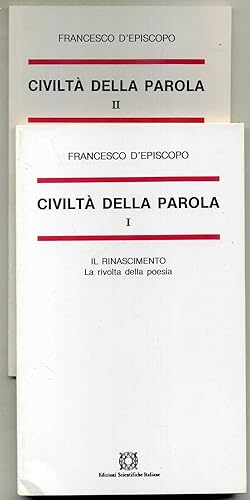 CIVILTA' DELLA PAROLA. 2 VOLUMI. Il rinascimento, L'eredità del rinascimento