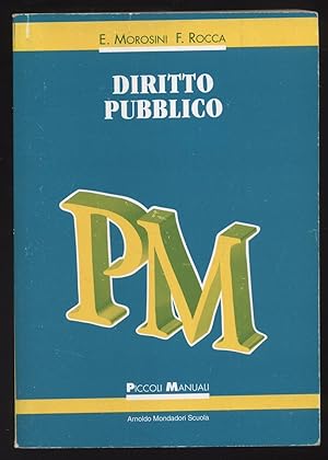 DIRITTO PUBBLICO di E. Morosini e F. Rocca ed. Mondadori