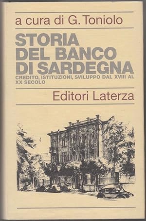 STORIA DEL BANCO DI SARDEGNA a cura di G. Toniolo ed. Laterza