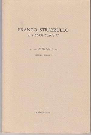 FRANCO STRAZZULLO E I SUOI SCRITTI a cura di Michele Sasso ed. Napoli