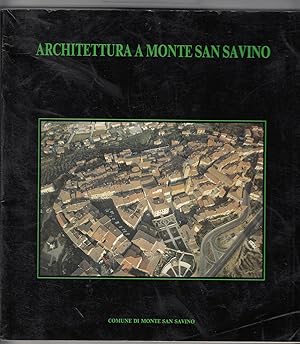 ARCHITETTURA A MONTE SAN SAVINO ed. 1989