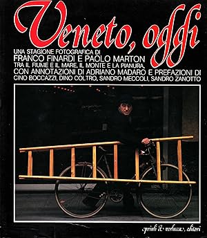 VENETO, OGGI. Una stagione fotografica. Franco Finardi, Paolo Marton ed 1977 A08