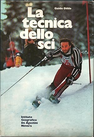 LA TECNICA DELLO SCI di Guido Oddo ed. 1977 De Agostini