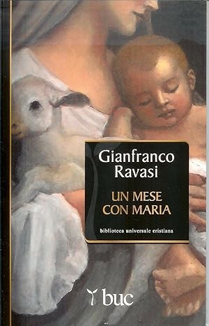 UN MESE CON MARIA di Gianfranco Ravasi A05