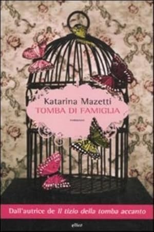 Tomba di famiglia. Katarina Mazetti ed. Elliot