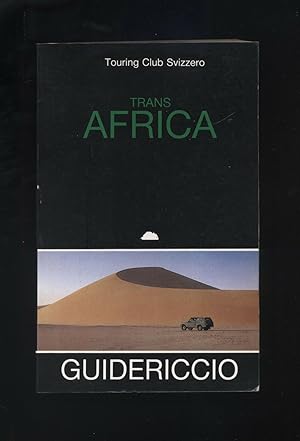 TRANS AFRICA. TRANSAFRICA Touring Club Svizzero ed 1990 Edizioni del Riccio B07