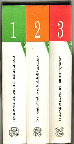 LE STRATEGIE NEL LAZIO CONTRO LA CRIMINALITA' ORGANIZZATA. 3 Volumi. 1988 - B12