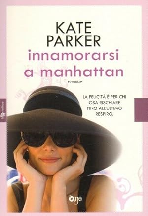 INNAMORARSI A MANHATTAN di Kate Parker ed. One