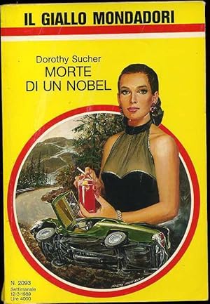 Il Giallo Mondadori Settimanale n.2093 MORTE DI UN NOBEL di Dorothy Sucher