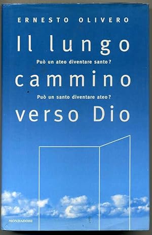 IL LUNGO CAMMINO VERSO DIO di Ernesto Olivero ed.