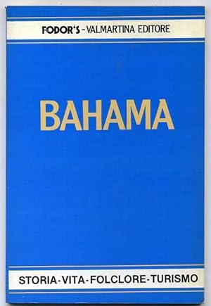 BAHAMA. Storia, vita, folclore, turismo ed. 1984 Fodor
