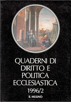 QUADERNI DI DIRITTO E POLITICA ECCLESIASTICA 1996-2 ed. Cedam B02