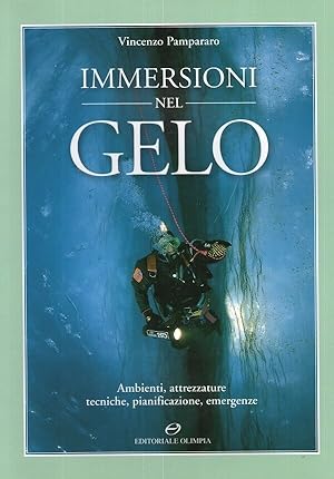 IMMERSIONI NEL GELO di Vincenzo Pampararo ed. 2003 Olimpia - Subacquea - B05