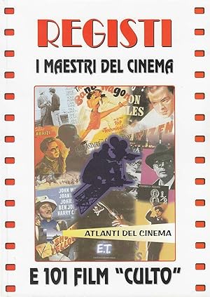 REGISTI. I maestri del cinema e 101 film culto. Atlanti del cinema Demetra