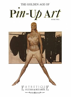 PIN-UP ART : The golden age. Book Two. Esthetique ed. GLITTERING - SCONTATO