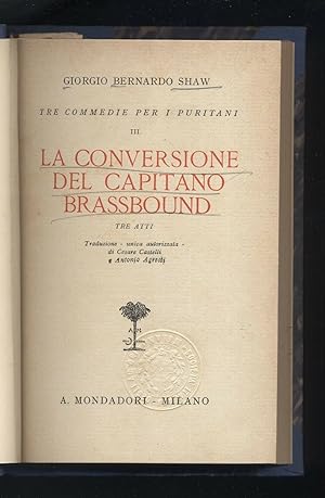 LA CONVERSIONE DEL CAPITANO BRASSBOUND di G. B. Shaw ed. 1926 Mondadori B11