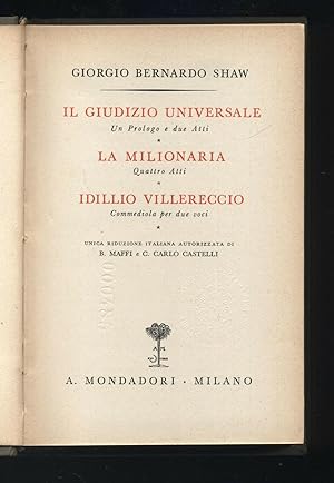 IL GIUDIZIO UNIVERSALE - LA MILIONARIA - IDILLIO VILLERECCIO di Shaw 1^ ed. B11