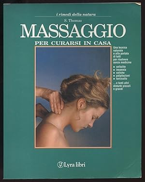 MASSAGGIO PER CURARSI IN CASA di S. Thomas ed. Lyra