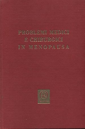 PROBLEMI MEDICI E CHIRURGICI IN MENOPAUSA ed. 1969 Richter - B05