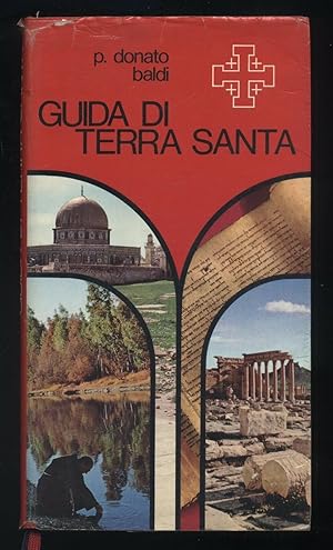 GUIDA DI TERRA SANTA di Donato Baldi ed. Custodia di Terra Santa C02