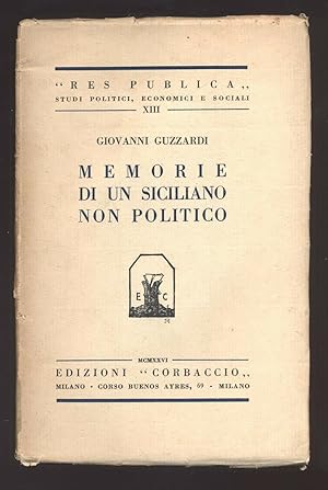 MEMORIE DI UN SICILIANO NON POLITICO di G. Guzzardi ed. 1926 Corbaccio