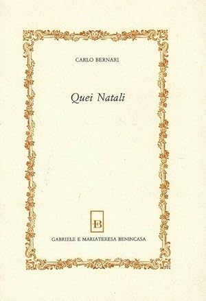 QUEI NATALI di Carlo Bernari ed. Benincasa