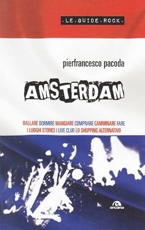 AMSTERDAM di Pierfrancesco Pacoda ed. Arcana