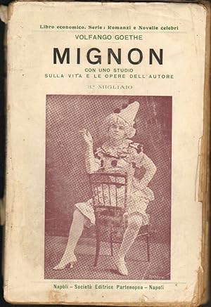 MIGNON di Volfango Goethe ed. 1908 Società editrice Partenopea