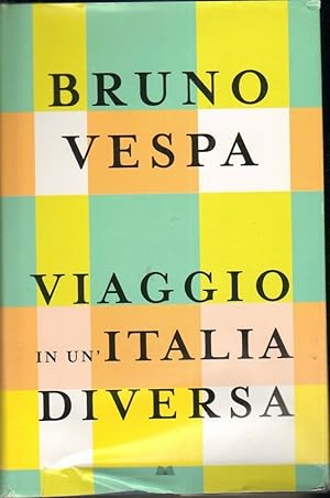 VIAGGIO IN UN'ITALIA DIVERSA di Bruno Vespa ed. Mondolibri