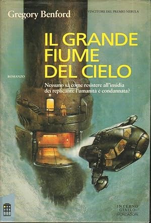 IL GRANDE FIUME DEL CIELO di Gregory Benford 1° ed. Mondadori 1994