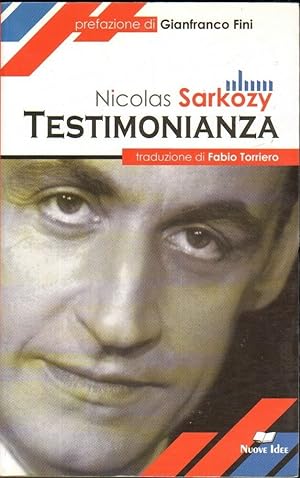 TESTIMONIANZA di Nicolas Sarkozy ed. Nuove Idee