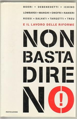 NON BASTA DIRE NO! di De Benedetti ed. Mondadori