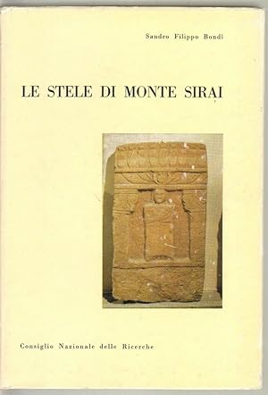 LE STELE DI MONTE SIRAI di Sandro Filippo Bondi ed. Consiglio Nazion. Ricerche