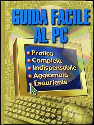 GUIDA FACILE AL PC ed. De Agostini