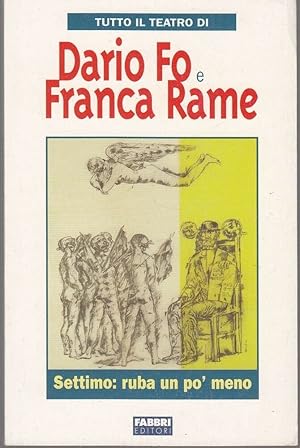 SETTIMO: RUBA UN PO' MENO Tutto il teatro di Dario Fo e Franca Rame Senza DVD
