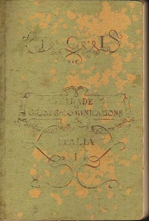 STRADE DI GRANDE COMUNICAZIONE DELL'ITALIA Fascicolo primo ed. T. C. I. 1911