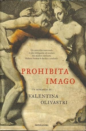 PROHIBITA IMAGO di Valentina Olivastri ed. Mondadori