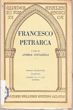 FRANCESCO PETRARCA a cura di Andrea Gustarelli ed. Vallardi 1929