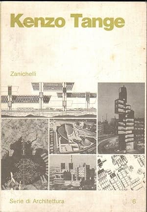 KENZO TANGE Serie di Architettura 6 ed. Zanichelli