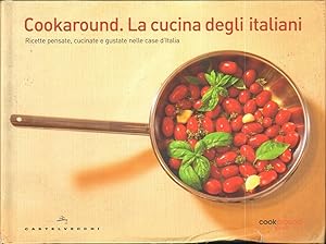 COOKAROUND LA CUCINA DEGLI ITALIANI di M. Colantuono e L. Pappagallo ed. 2009