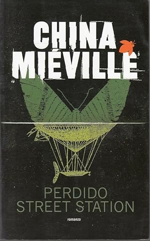 PERDIDO STREET STATION di China Mieville 1° ed. 2011 Fanucci Tif Extra