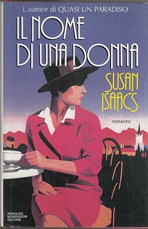 IL NOME DI UNA DONNA di Susan Isaacs 1° ed. Mondadori 1989