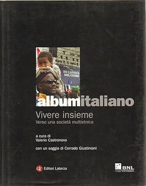 ALBUM ITALIANO VIVERE INSIEME VERSO UNA SOCIETA' MULTIETNICA di V. Castronovo