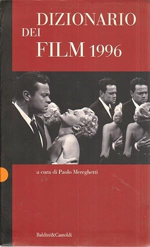 DIZIONARIO DEI FILM 1996 di Paolo Mereghetti ed. Baldini & Castoldi 1995