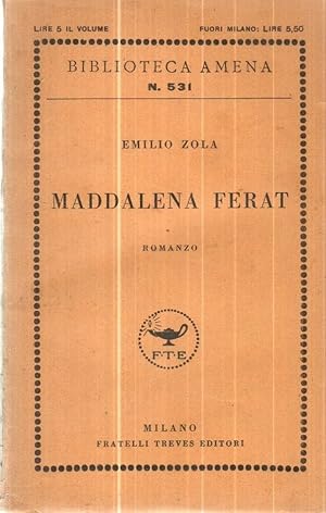 MADDALENA FERAT di Emilio Zola ed. Fratelli Treves 1928