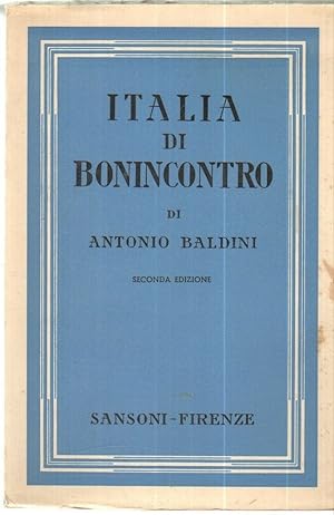 ITALIA DI BONINCONTRO di Antonio Baldini ed. Sansoni 1942