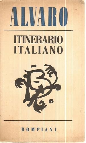 ITINERARIO ITALIANO di Corrado Alvaro 1° ed. Bompiani 1941